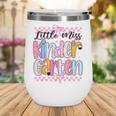 Little Miss Kindergarten Back To School Girls Coquette Bow Wine Tumbler