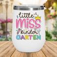 Little Miss Kindergarten First Day Back To School Girls Cute Wine Tumbler