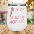 Little Miss Second Grade Back To School 2nd Grader Student Wine Tumbler
