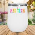 Med Tech Squad Back To School Med Technician Crew Wine Tumbler Med Tech Squad Back To School Med Technician Crew Wine Tumbler