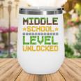 Middle School Level Unlocked Gamer Back To School Wine Tumbler Middle School Level Unlocked Gamer Back To School Wine Tumbler