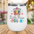 Miss Pre-K Pencils Crown Cute Back To School First Day Girls Wine Tumbler