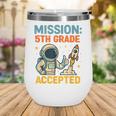 Mission Fifth 5th Grade Accepted Back To School Vintage Wine Tumbler Mission Fifth 5th Grade Accepted Back To School Vintage Wine Tumbler