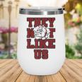 Not Like Bulldog Back To School Spirit M Wine Tumbler