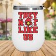 Not Like Cardinal Back To School Spirit R Wine Tumbler