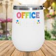 Office Squad We Get It Done Back To School First Day Wine Tumbler