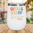 Office Staff Rocks Back To School Secretary Administrative Wine Tumbler Office Staff Rocks Back To School Secretary Administrative Wine Tumbler