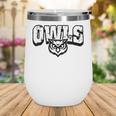 Owls Back To School Spirit Wine Tumbler Owls Back To School Spirit Wine Tumbler