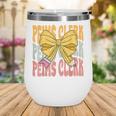 Peims Clerk Groovy Coquette Bow Cute Back To School Wine Tumbler