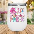 Pencil Bow Lil Miss Pre-K Pre-K Back To School Wine Tumbler