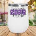 Proud Brother Of 2026 Graduate Matching Back To School P Wine Tumbler Proud Brother Of 2026 Graduate Matching Back To School P Wine Tumbler