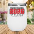 Proud Brother Of 2026 Graduate Matching Back To School R Wine Tumbler Proud Brother Of 2026 Graduate Matching Back To School R Wine Tumbler