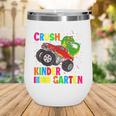 Ready To Crush Kindergarten T-Rex Back To School Boys Wine Tumbler Ready To Crush Kindergarten T-Rex Back To School Boys Wine Tumbler