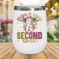 Ready To Crush Second 2nd Grade Back To School Unicorn Kids Performance Wine Tumbler Ready To Crush Second 2nd Grade Back To School Unicorn Kids Performance Wine Tumbler