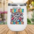 Ready To Explore 4th Grade Boys Astronaut Back To School Wine Tumbler