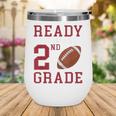 Ready To Tackle 2nd Grade Back To School First Day Of School Wine Tumbler Ready To Tackle 2nd Grade Back To School First Day Of School Wine Tumbler