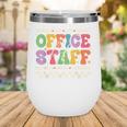 Retro Groovy Office Staff Life Flowers Back To School Wine Tumbler Retro Groovy Office Staff Life Flowers Back To School Wine Tumbler