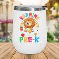 Roaring Into Pre-Kindergarten Lion Pre K Back To School Wine Tumbler Roaring Into Pre-Kindergarten Lion Pre K Back To School Wine Tumbler