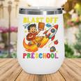Rocket Blast Off Into Preschool Back To School Wine Tumbler