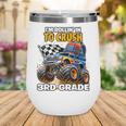 Rollin Crush Monster Truck Back To School 3rd Grade Boys Wine Tumbler Rollin Crush Monster Truck Back To School 3rd Grade Boys Wine Tumbler