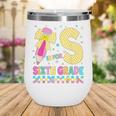 S Is For Sixth Grade Back To School Pencil Bow 6th Grade Kid Wine Tumbler S Is For Sixth Grade Back To School Pencil Bow 6th Grade Kid Wine Tumbler