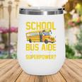 School Bus Aide Back To School Transport Bus Aide Wine Tumbler