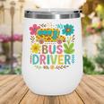 School Bus Driver Boho Floral Leopard Back To School Womens Wine Tumbler