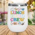 School Lunch Hero Squad Crew Back To School Women Men Wine Tumbler