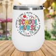 School Nurse Appreciation Back To School Nurse For Women Wine Tumbler