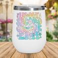 In My Second Grade Era Girl Tie Dye 2nd Grade Back To School Performance Wine Tumbler In My Second Grade Era Girl Tie Dye 2nd Grade Back To School Performance Wine Tumbler
