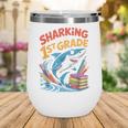 Sharking Into 1st Grade Back To School Shark Wine Tumbler Sharking Into 1st Grade Back To School Shark Wine Tumbler