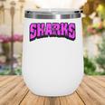 Sharks Back To School Spirit Pk Wine Tumbler Sharks Back To School Spirit Pk Wine Tumbler