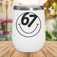 Six Seven Meme Viral Internet Sound 67 Back To School Wine Tumbler