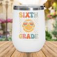 Sixth Grade Dream Team Smile Retro Back To School 6th Grade Wine Tumbler