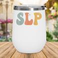 SLP Groovy Women Appreciation Day Hello Back To School Wine Tumbler