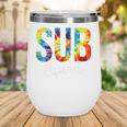 Sub Squad For Work Tie Dye Back To School Appreciation Day Wine Tumbler
