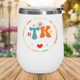 TK Dream Team Squad Transitional-Kindergarten Back To School Wine Tumbler