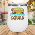 Transportation Squad Bus Driver Back To School Wine Tumbler Transportation Squad Bus Driver Back To School Wine Tumbler