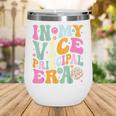 In My Vice Principal Era Back To School Vice Principal Wine Tumbler