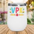 VPK Here I Come VPK Back To School VPK First Day Of VPK Wine Tumbler VPK Here I Come VPK Back To School VPK First Day Of VPK Wine Tumbler