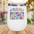 Welcome Back The Books Missed You Back To School Wine Tumbler