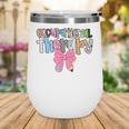 Women Occupational Therapy OT Pencil Bow Back To School COTA Wine Tumbler Women Occupational Therapy OT Pencil Bow Back To School COTA Wine Tumbler