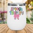 Women Speech Therapy Coquette Bow Pencil Back To School SLP Wine Tumbler Women Speech Therapy Coquette Bow Pencil Back To School SLP Wine Tumbler