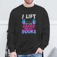 Book Lover Gym Quote I Lift So Can Carry Sweatshirt Gifts for Old Men