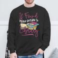 Book Reading If Found Please Return To Library Sweatshirt Gifts for Old Men