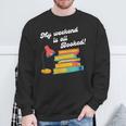 My Weekend Is All Booked For Reading Books Lover Sweatshirt Gifts for Old Men