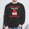 Cute Just A Girl Who Loves Reading Books Women And Girls Sweatshirt Gifts for Old Men