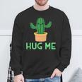 Hug Me 面白い サボテン ユーモア ギフト スウェットシャツ 高齢者への贈り物