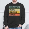 I'm Dannon Doing Dannon Things 面白い名言 スウェットシャツ 高齢者への贈り物
