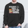 Intelligent People Don't Ban Books Reading Bookish Librarian Sweatshirt Gifts for Old Men Intelligent People Don't Ban Books Reading Bookish Librarian Sweatshirt Gifts for Old Men